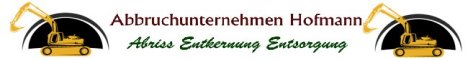Abbruchunternehmen Hofmann - Landau i.d. Pfalz