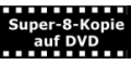 Alte Schmalfilme und Videofilme als Kopie auf DVD