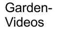 Garden-Videos.com zeigt Videos von Gärten, Ratgebern und Produkten
